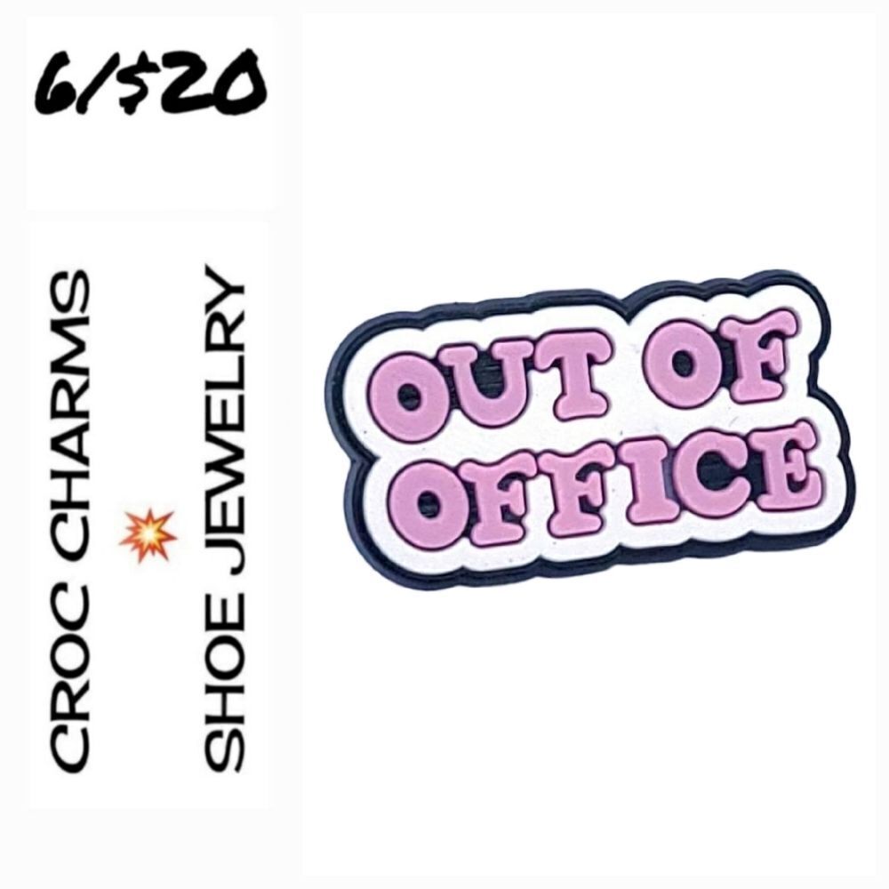 6/$20 Quote Out of office Croc Charm Shoe Jewelry Word Pink White Work